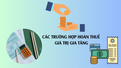Các trường hợp hoàn thuế GTGT