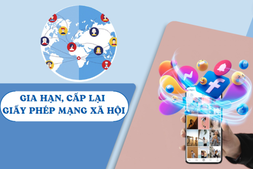 Gia hạn cấp lại giấy phép mạng xã hội