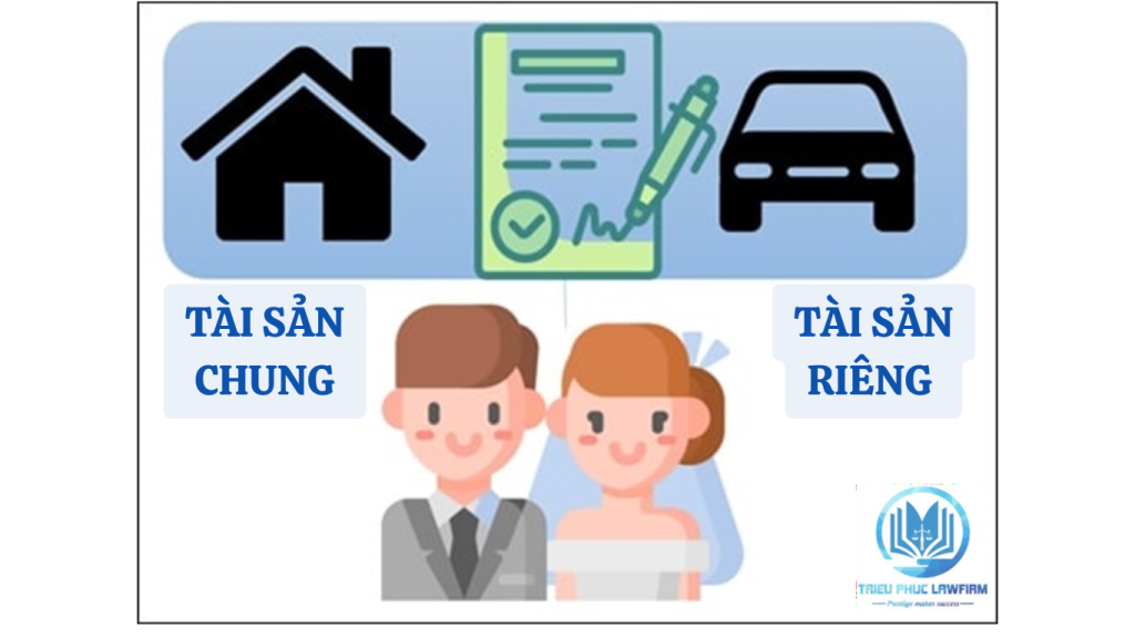 Tài sản chung, tài sản riêng của vợ chồng