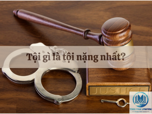 tội nào là tội nặng nhất