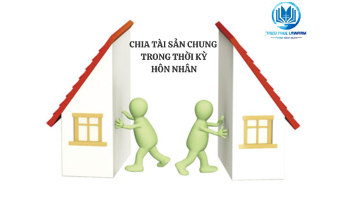 chia tài sản chung trong thời kỳ hôn nhân