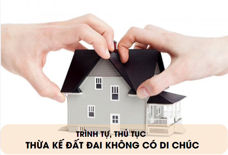 Thừa kế đất đai không có di chúc