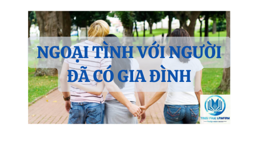 ngoại tình với người đã có gia đình