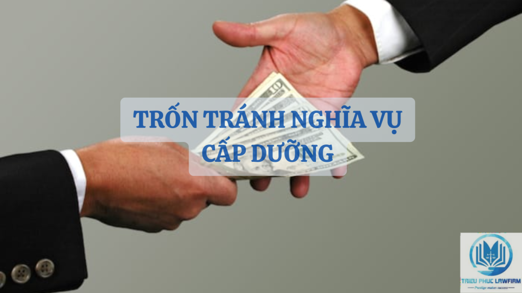 trốn trành nghĩa vụ cấp dưỡng