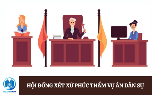 Hội đồng xét xử phúc thẩm vụ án dân sự