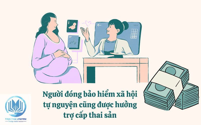 Người đóng bảo hiểm xã hội tự nguyện cũng được hưởng trợ cấp thai sản