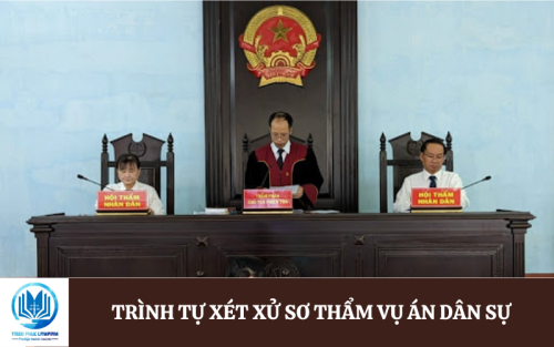 Trình tự xét xử sơ thẩm vụ án dân sự